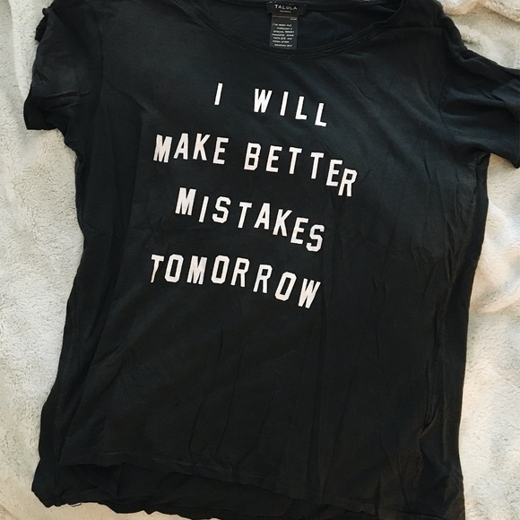 'I Will Make Better Mistakes Tomorrow' Tee (XXS) - Picture 2 of 3